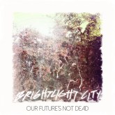 Our Future's Not Dead Artwork