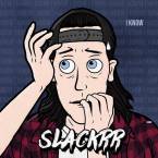 slackrr i know cover art