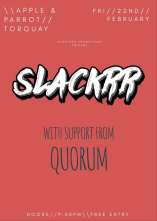 Slackrr Live 22Feb19